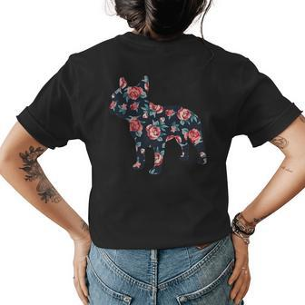 French Bulldog Roses Floral Design Frenchie Dog Love Womens Back Print T-shirt | Mazezy