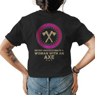 Funny Axe Throwing Never Underestimate A Woman With An Axe Gift For Womens Womens Back Print T-shirt - Seseable