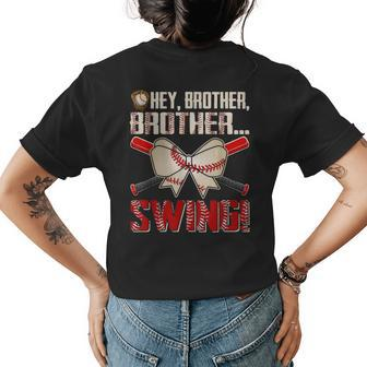 Funny Baseball Sister Toddle Girl Hey Brother Brother Swing Gifts For Sister Funny Gifts Womens Back Print T-shirt | Mazezy