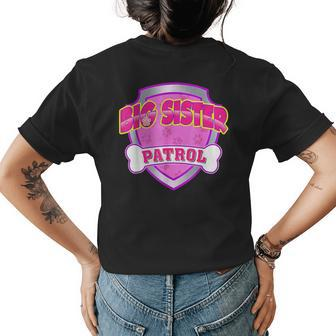 Funny Big Sister Patrol - Dog Mom Dad Gift Birthday Party Womens Back Print T-shirt - Seseable