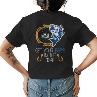 Funny Fishing Time Get Your Bass In The Boat Novelty Womens Back Print T-shirt - Thegiftio UK
