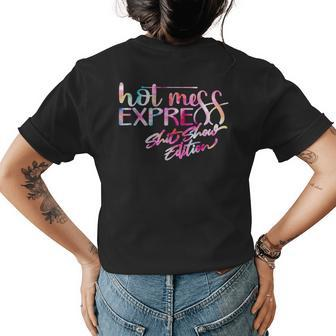 Funny Hot Mess Mama Life Hot Mess Express Shit Show Tie Dye Womens Back Print T-shirt - Monsterry AU
