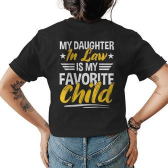 Funny My Daughter In Law Is My Favorite Child | Humorous Womens Back Print T-shirt | Mazezy