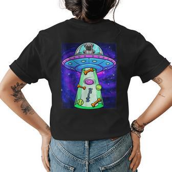 Funny Pug Pug Lover Pug Ufo Pug Mom Pug Dad Pug Womens Back Print T-shirt | Mazezy