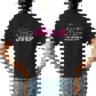 Girls Weekend Funny Trip Vacation Getaway Women Girl Womens Back Print T-shirt | Mazezy