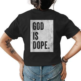 God Is Dope Womens Back Print T-shirt - Seseable