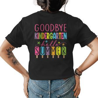 Goodbye Kindergarten Hello Summer Last Day Of School Teacher Womens Back Print T-shirt | Mazezy