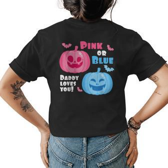 Halloween Gender Reveal Daddy Loves You Fall Theme Halloween Womens T-shirt Back Print | Mazezy