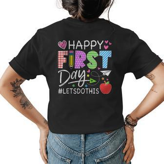 Happy First Day Lets Do This Welcome Back To School Teacher Womens Back Print T-shirt - Seseable