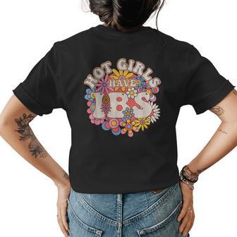 Hot Girls Have Ibs Groovy 70S Irritable Bowel Syndrome Womens Back Print T-shirt | Mazezy