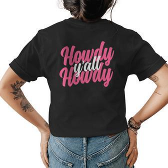 Howdy Women Western Cute Rodeo Southern Howdy Cowgirl Womens Back Print T-shirt | Mazezy
