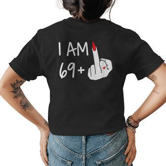 I Am 69 Plus 1 Middle Finger 70Th Birthday Women Mothers Day Womens Back Print T-shirt - Monsterry