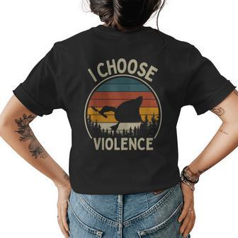 I Choose Violence Funny Goose With Knife Memes Sarcastic Womens Back Print T-shirt | Mazezy