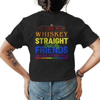 I Like My Whiskey Straight Funny Gay Pride Lgbt Rainbow Flag Womens Back Print T-shirt | Mazezy