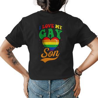 I Love My Gay Son Gay Pride Flag Proud Mom Dad Queer Love Womens Back Print T-shirt | Mazezy