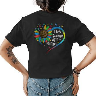 I Love Someone With Autism Autistic Awareness Sunflower Womens Back Print T-shirt | Mazezy