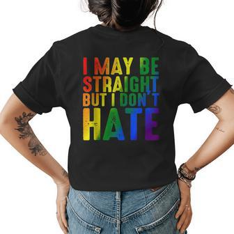 I May Be Straight But I Dont Hate Rainbow Lgbt Gay Pride Womens Back Print T-shirt | Mazezy