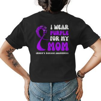 I Wear Purple For My Mom Crohns Disease Awareness Ribbon Gifts For Mom Funny Gifts Womens Back Print T-shirt | Mazezy