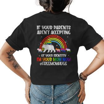 If Your Parents Arent Accepting Im Your Mom Now Lgbt Flag Womens Back Print T-shirt | Mazezy