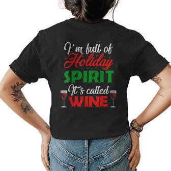 Im Full Of Holiday Spirit Its Called Wine Wine Funny Gifts Womens Back Print T-shirt | Mazezy