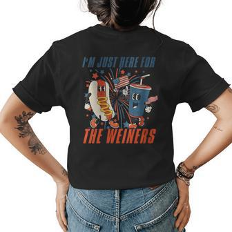 Im Just Here For The Wieners Funny 4Th Of July Wieners Gift For Womens Womens Back Print T-shirt | Mazezy