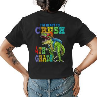 Im Ready To Crush 4Th Grade Dinosaurs Back To School Funny Womens Back Print T-shirt - Seseable