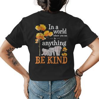 In A World Where You Can Be Kind Zookeeper Elephant Lover Womens Back Print T-shirt