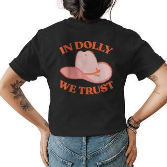 In Dolly We Trust Pink Hat Cowgirl Western 90S Music Funny Womens Back Print T-shirt | Mazezy