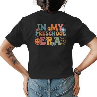 In My Preschool Era Groovy Back To School Preschool Teachers Womens Back Print T-shirt - Monsterry