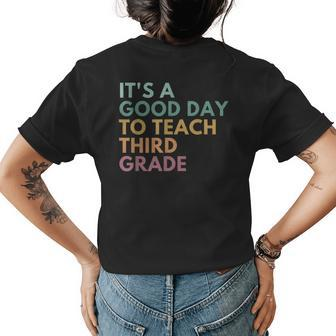 Its A Good Day To Teach Third Grade Teacher Third Grade Team Womens Back Print T-shirt - Thegiftio UK