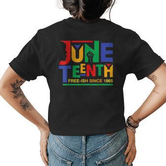 Junenth Free-Ish Since 1865 Melanin Ancestor Black Women Womens Back Print T-shirt - Seseable