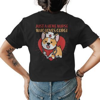 Just A Heme Nurse Who Loves Corgi Dog Mom Dad Gifts Womens Back Print T-shirt | Mazezy