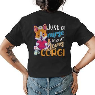 Just A Nurse Who Loves Corgi Dog Mom Dad Corgis Mothers Day Womens Back Print T-shirt | Mazezy