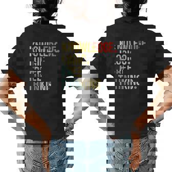 Knowledge Logic Free Thinking Free Thinker Womens Back Print T-shirt | Mazezy