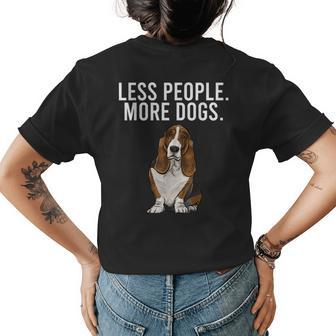 Less People More Dogs Basset Hound Funny Introvert Womens Back Print T-shirt - Thegiftio UK