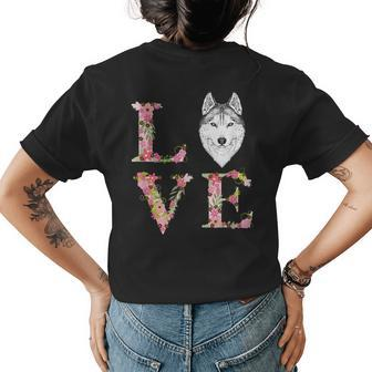 Love My Husky Dog Lovers Floral Womens Back Print T-shirt | Mazezy
