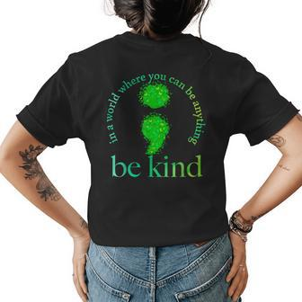 Mental Health Awareness Be Kind Green Butterfly Semicolon Gift For Men Womens Back Print T-shirt | Mazezy