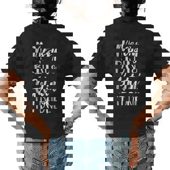 Messy Bun And Gettin It Done Womens Back Print T-shirt | Mazezy