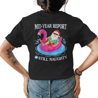 Mid Year Report Still Naughty Christmas In July Santa Funny Womens Back Print T-shirt - Seseable