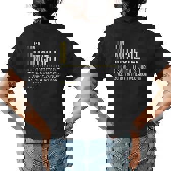 Mitchell Name Gift Im Mitchell Im Never Wrong Womens Back Print T-shirt | Seseable UK