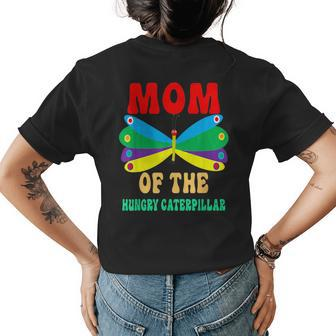 Mom Of Hungry Caterpillar Funny Cute Caterpillar Birthday Womens Back Print T-shirt - Seseable