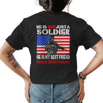 My Best Friend Is A Soldier Proud Army Friend Buddy Bestie Funny Gifts Womens Back Print T-shirt | Mazezy