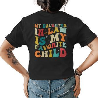 My Daughter In Law Is My Favorite Child Funny Family Groovy Womens Back Print T-shirt - Seseable