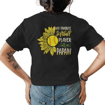 My Favorite Softball Player Calls Me Papaw Sunflower Womens Back Print T-shirt | Mazezy