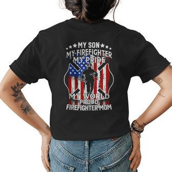 My Son My Firefighter My Pride Proud Firefighter Mom Womens Back Print T-shirt | Mazezy