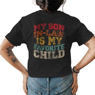 My Soninlaw Is My Favorite Child Family Humor Dad Mom Womens Back Print T-shirt - Seseable