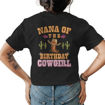 Nana Of The Birthday Cowgirl Western Themed Girls Birthday Womens Back Print T-shirt | Mazezy