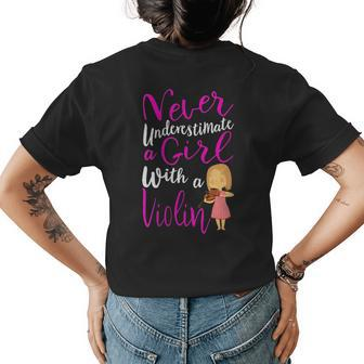 Never Underestimate A Girl With A Violin Cool Gift Gift For Womens Womens Back Print T-shirt - Seseable