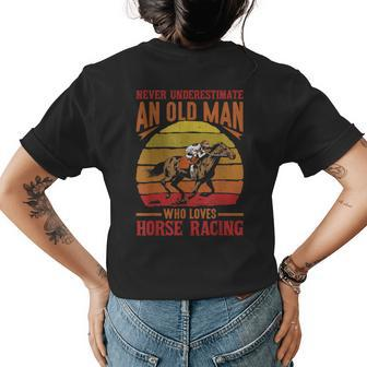 Never Underestimate Old Man Loves Horse Racing For Men Gift For Mens Womens Back Print T-shirt - Seseable