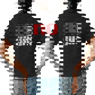 No More Guns Anti-Gun Stop Violence Gun Control End Violence Womens Back Print T-shirt - Thegiftio